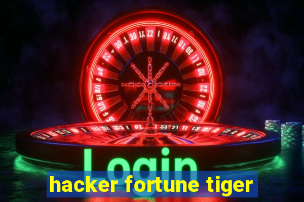 hacker fortune tiger